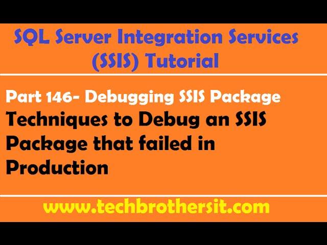 SSIS Tutorial Part 146- How to Debug an SSIS Package