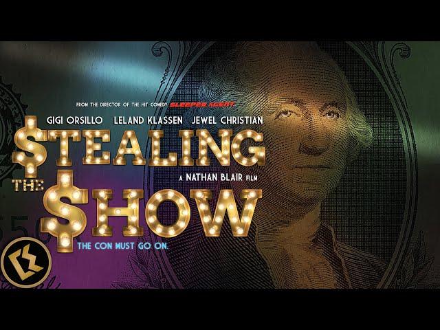 Stealing The Show: The Con Must Go On | TEEN HEIST MOVIE