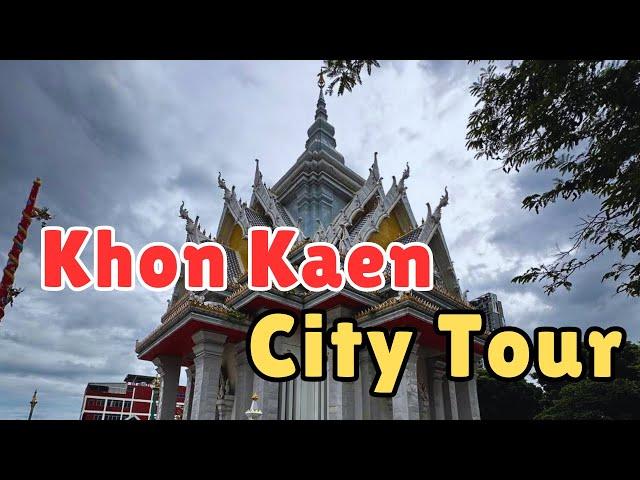 Khon Kaen City Tour | Explore Thailand's Hidden Gem #ขอนแก่น