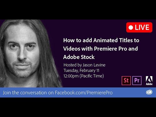 How to Add Animated Titles to Videos with Premiere Pro & Adobe Stock