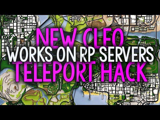 [SAMP 0.3.7] CLEO Teleport Hack - TP HACK [WORKS ON RP SERVERS] ● Belciuu