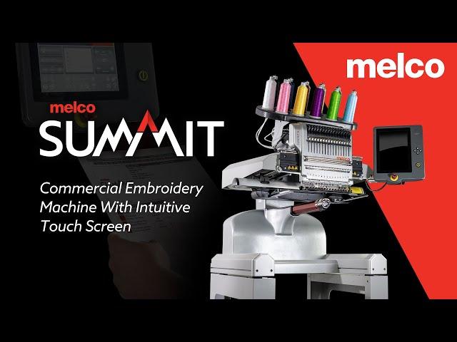 NEW Melco SUMMIT Embroidery Machine With Touch Screen