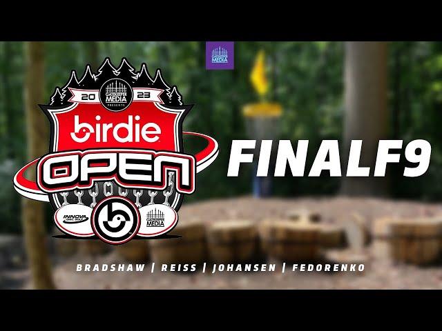 2023 Birdie Open | FINAL F9 | Bradshaw, Reiss, Johansen, Fedorenko | Gatekeeper Media