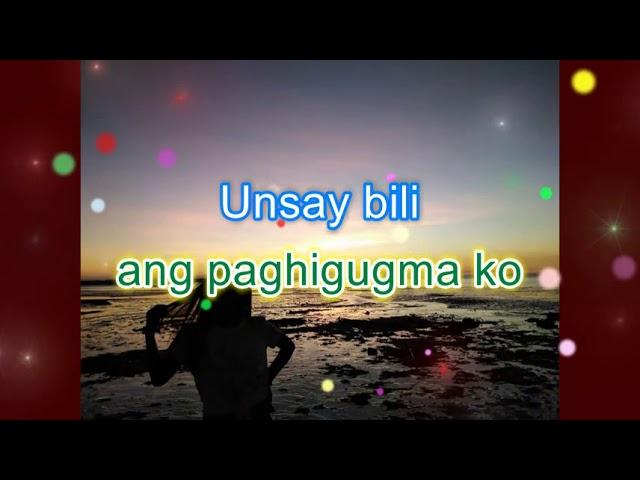 PASAYLOA UG HIKALIMTI - SUSAN FUENTES WITH LYRICS