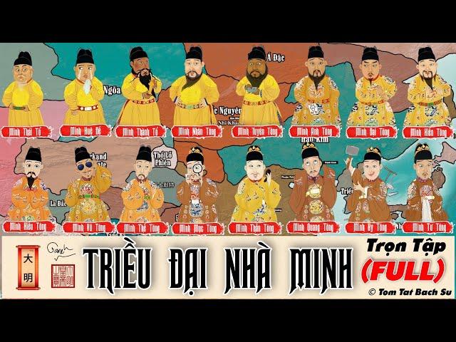 (FULL TRỌN TẬP): Triều Đại Nhà Minh (1368-1644) II Ming Dynasty - Tóm Tắt