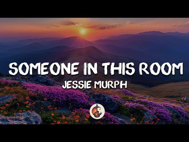 Jessie Murph & Bailey Zimmerman - Someone In This Room (Lyrics)