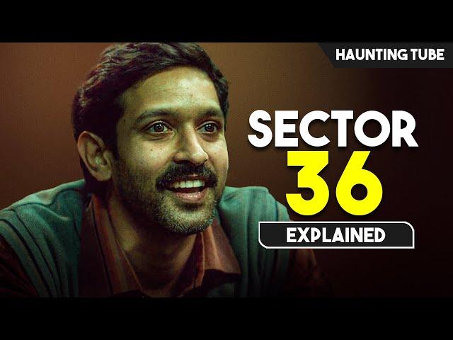 Mosṭ SPINE-CHILLING Movie of 2024 - Sector 36 Explained in Hindi | Haunting Tube