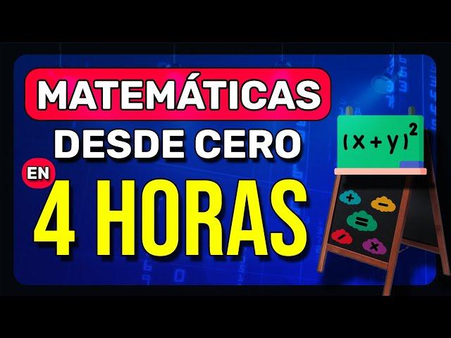 MATEMÁTICAS DESDE CERO - Curso de Matemáticas Desde Cero (COMPLETO)