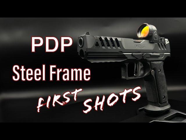 Walther PDP Steel Frame - First Shots - Evolution or Revolution to the Q5 Steel Frame