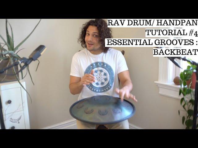 Rav Drum/Handpan Tutorial #4 | Essential Grooves : Backbeat Rhythm | Beginner-Intermediate