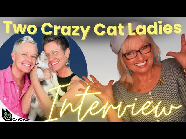 CatCrazy Interview with the Two Crazy Cat Ladies at CatCon