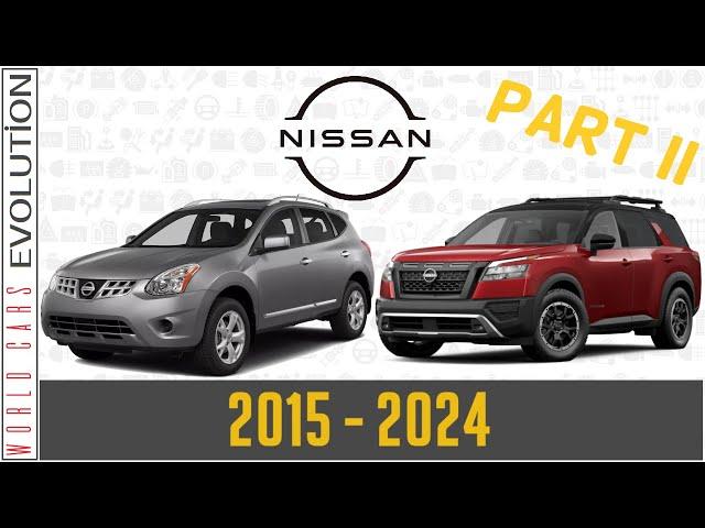 Nissan Evolution | Part 2 (2015 - 2024)