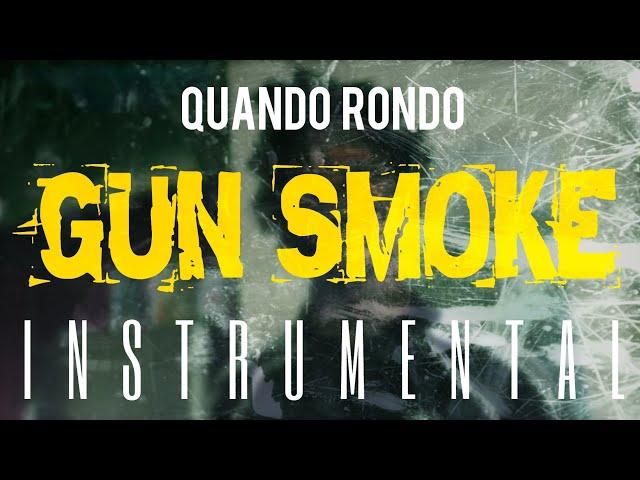 Quando Rondo - Gun Smoke [INSTRUMENTAL] | ReProd. by IZM