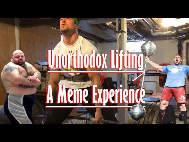 Unorthodox Lifting - A Meme Experience