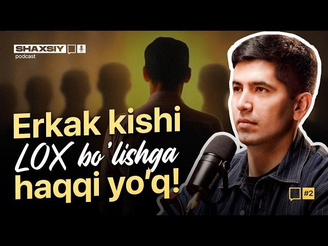 18+ | Kuchli erkak xarakterini shakllantirish qadamlari | Shaxsiy Podcast #2 | Davronbek Turdiyev