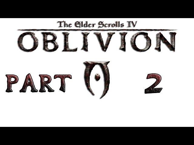 Прохождение игры TES IV: Oblivion, Часть 2