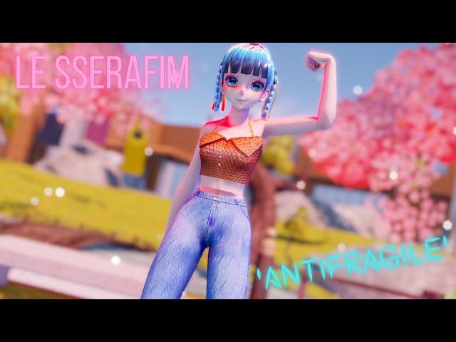 【MMD】◤ • LE SSERAFIM (르세라핌) 'ANTIFRAGILE' • ◥ + Model DL