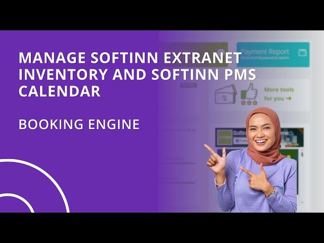 Manage Softinn Extranet Inventory and Softinn PMS Calendar (Hotel PMS + Hotel Booking Engine)