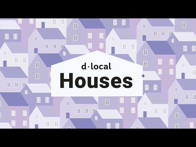 dLocal Houses