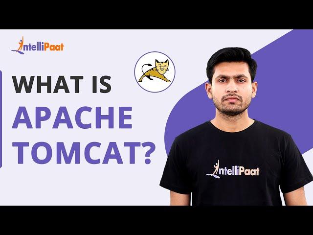 Apache Tomcat | What Is Apache Tomcat | Apache Tomcat Server | Intellipaat