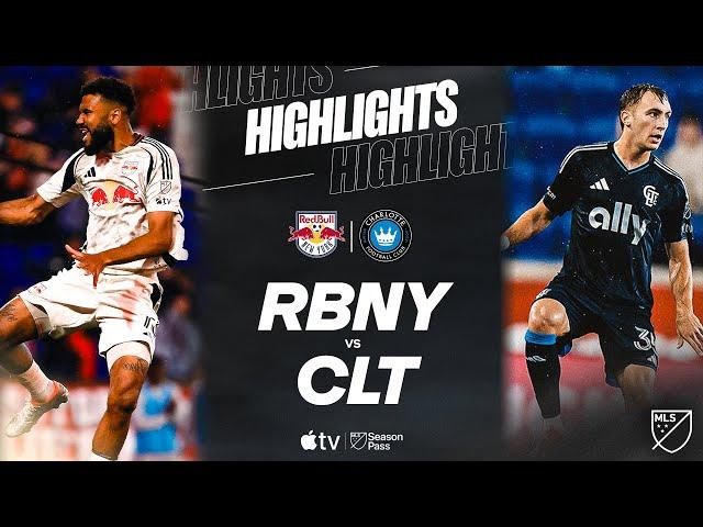 New York Red Bulls vs. Charlotte FC | Full Match Highlights | Choupo-Moting Brace!