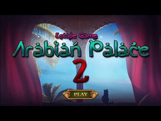 Escape Game Arabian Palace 2 Walk Through - New Escape games -FirstEscapeGames