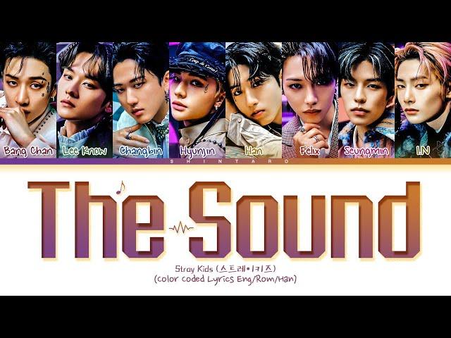 Stray Kids – The Sound Lyrics (Color Coded Lyrics Eng/Rom/Kanji/가사)