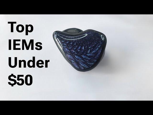 Top IEMs Under $50 | Tangzu, Moondrop, Tanchjim, Celest, & TRN!