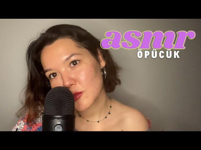 ASMR ÖPÜCÜK + NEFES SESLERİ | türkçe asmr