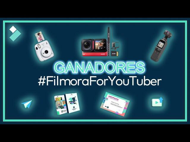 GANADORES del Concurso: #FilmoraForYouTuber - Wondershare Filmora Español