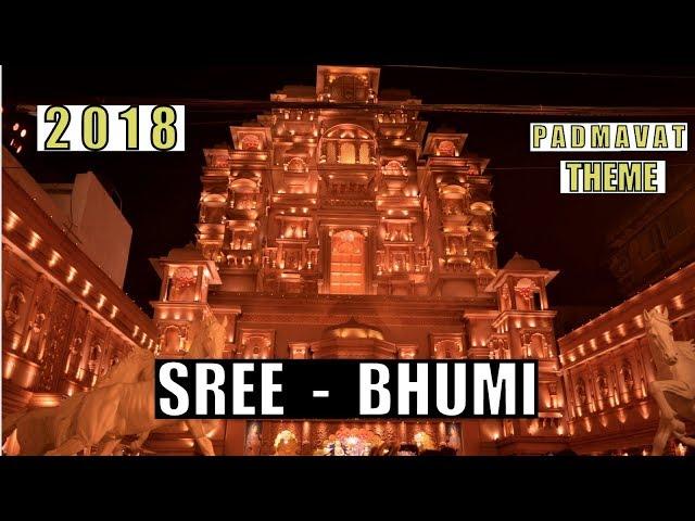 Sree Bhumi || Kolkata Durga Puja Pandal 2018 || Padmavat Theme || Full Video