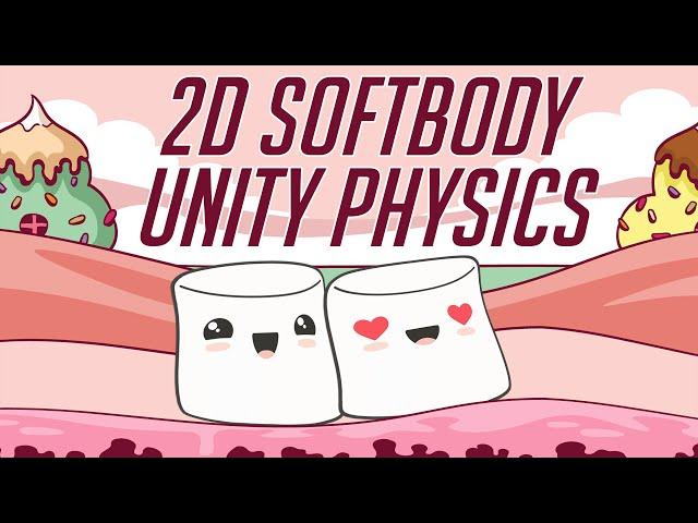 2D Softbody Physics Using Sprite Skinning & Spring Joints - Unity Tutorial