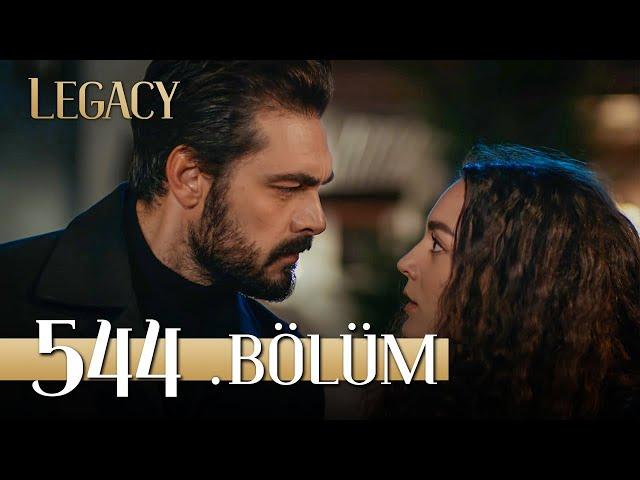 Emanet 544. Bölüm | Legacy Episode 544