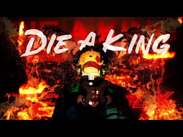 Die A King - Demon Slayer [AMV] (4k)