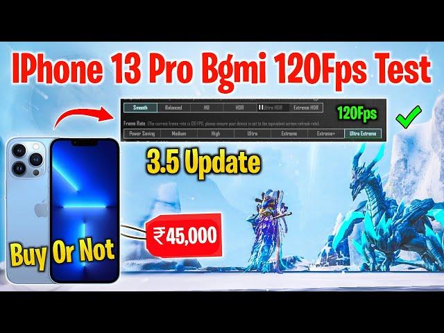 IPhone 13 Pro 120Fps Bgmi Test | 120Fps Bgmi Test In IPhone 13 Pro Max | 13 Pro Max Buy Or Not