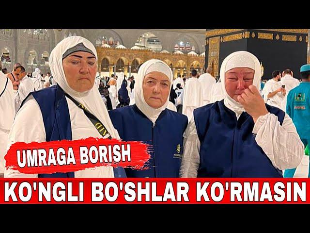 UMRAGA BORMOQCHI BO'LGANLAR KO'RSIN SIZ UCHUN