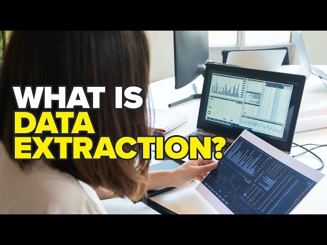 What is Data Extraction? Data Extraction Explanation and What it's Used For