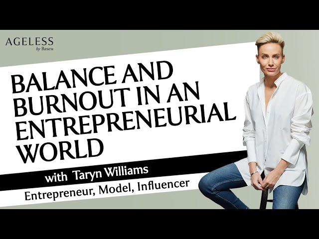 Balance and Burnout In An Entrepreneurial World with Taryn Williams
