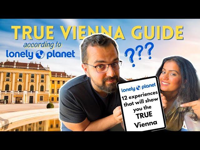 Top 12 Experiences for True Vienna: What Lonely Planet Says vs. Reality