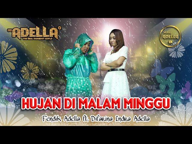 HUJAN DIMALAM MINGGU - Difarina Indra Adella ft Fendik Adella - OM ADELLA