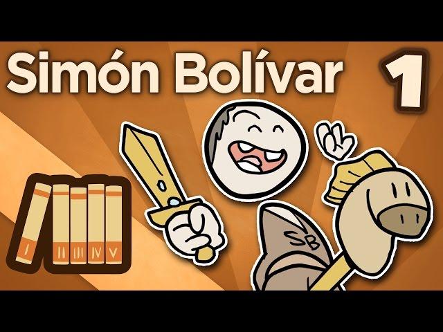 Simón Bolívar - Reverberations - Extra History - Part 1