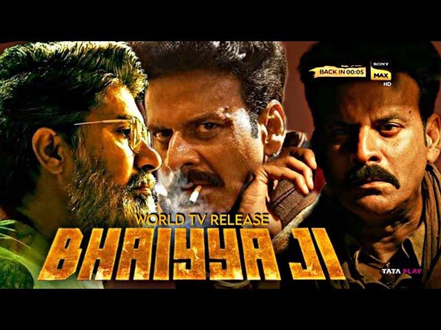 Bhaiyya Ji | World TV Release | Confirmed Tv Premiere Date | Sony Max