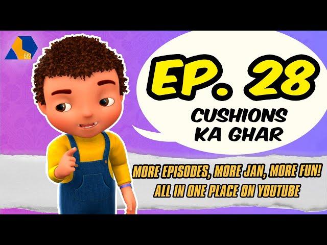 Jan Cartoon in Urdu || Cushions Ka Ghar || Official Cartoon Remastered || S01 E28