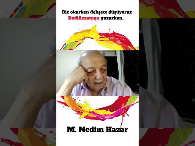 "Biz okurken dehşete düşüyoruz Bediüzzaman yazarken..." - M. Nedim Hazar #shorts