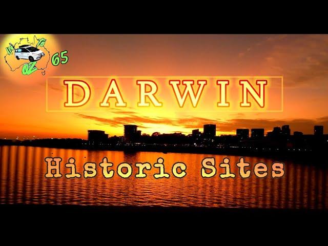 DARWIN'S Historic Sites,in to oz ep 65