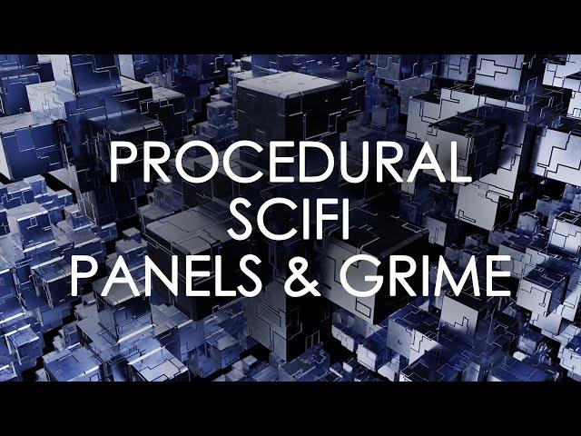 Procedural scifi panels & grime in Blender