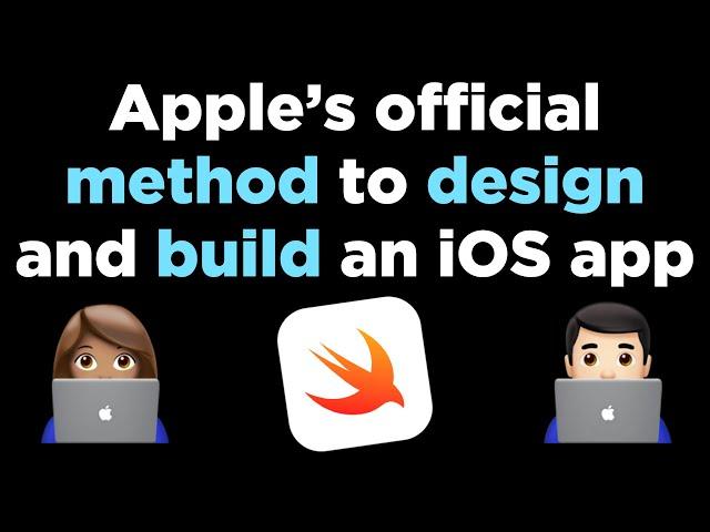 Apple’s official method to design and build an iOS app 