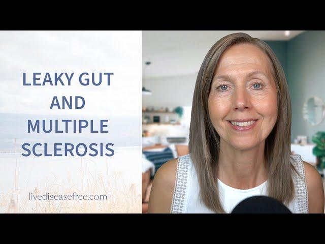 Leaky Gut and Multiple Sclerosis | Pam Bartha