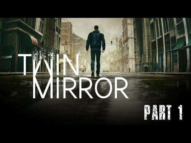 Twin Mirror Part 1 - A Friend's Wake