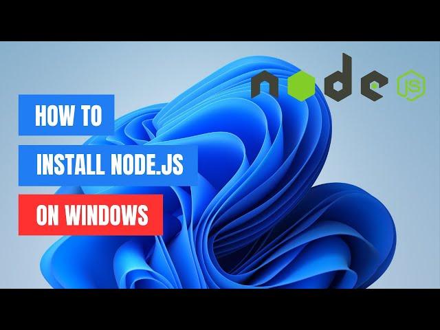 How to Install Node.js on Windows 11/10 (2024)